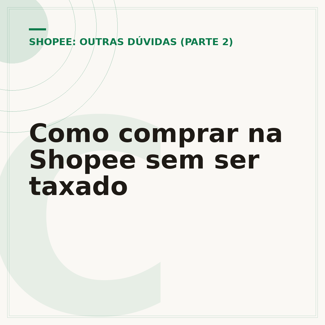Como comprar na Shopee sem ser taxado