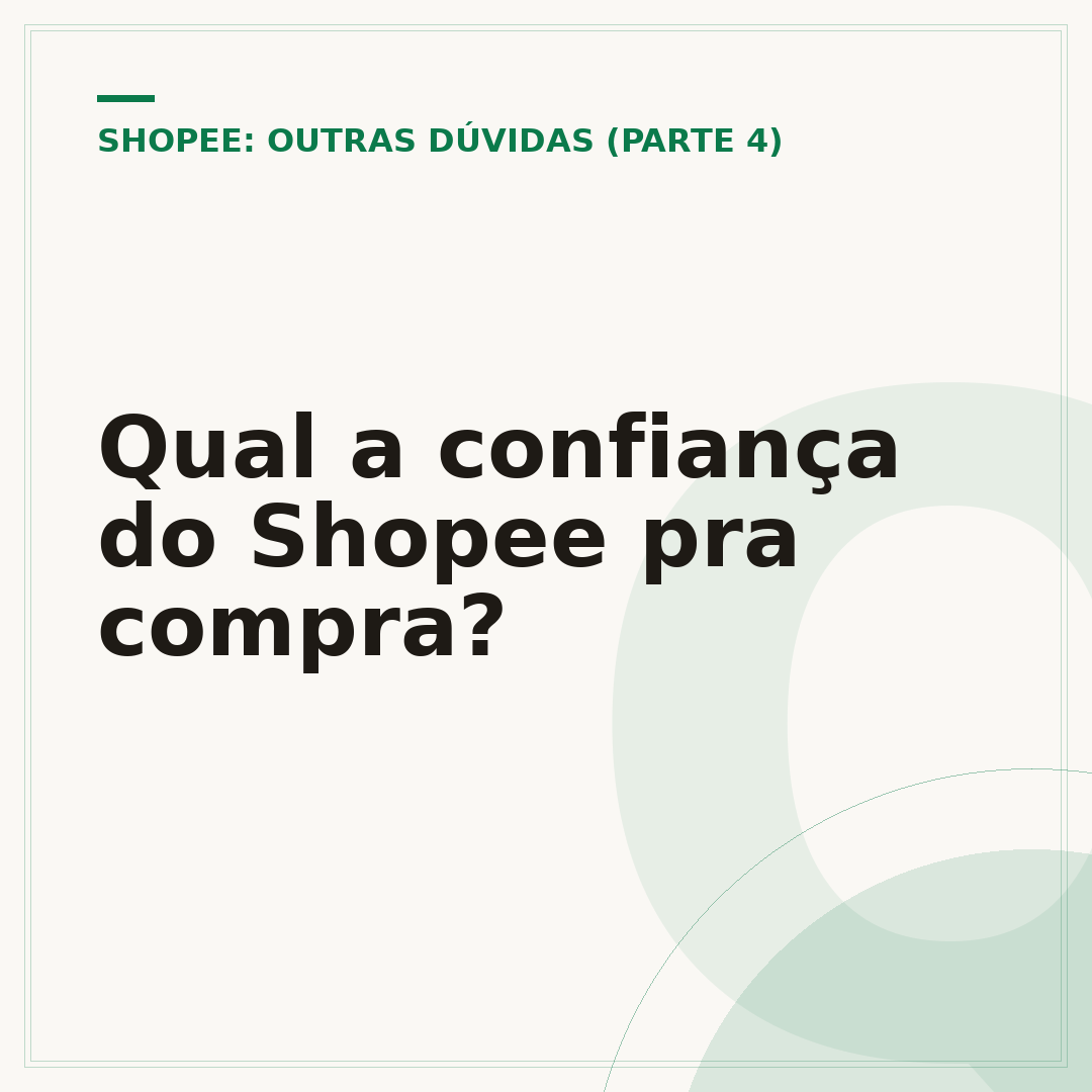 Qual a confiança do Shopee pra compra?