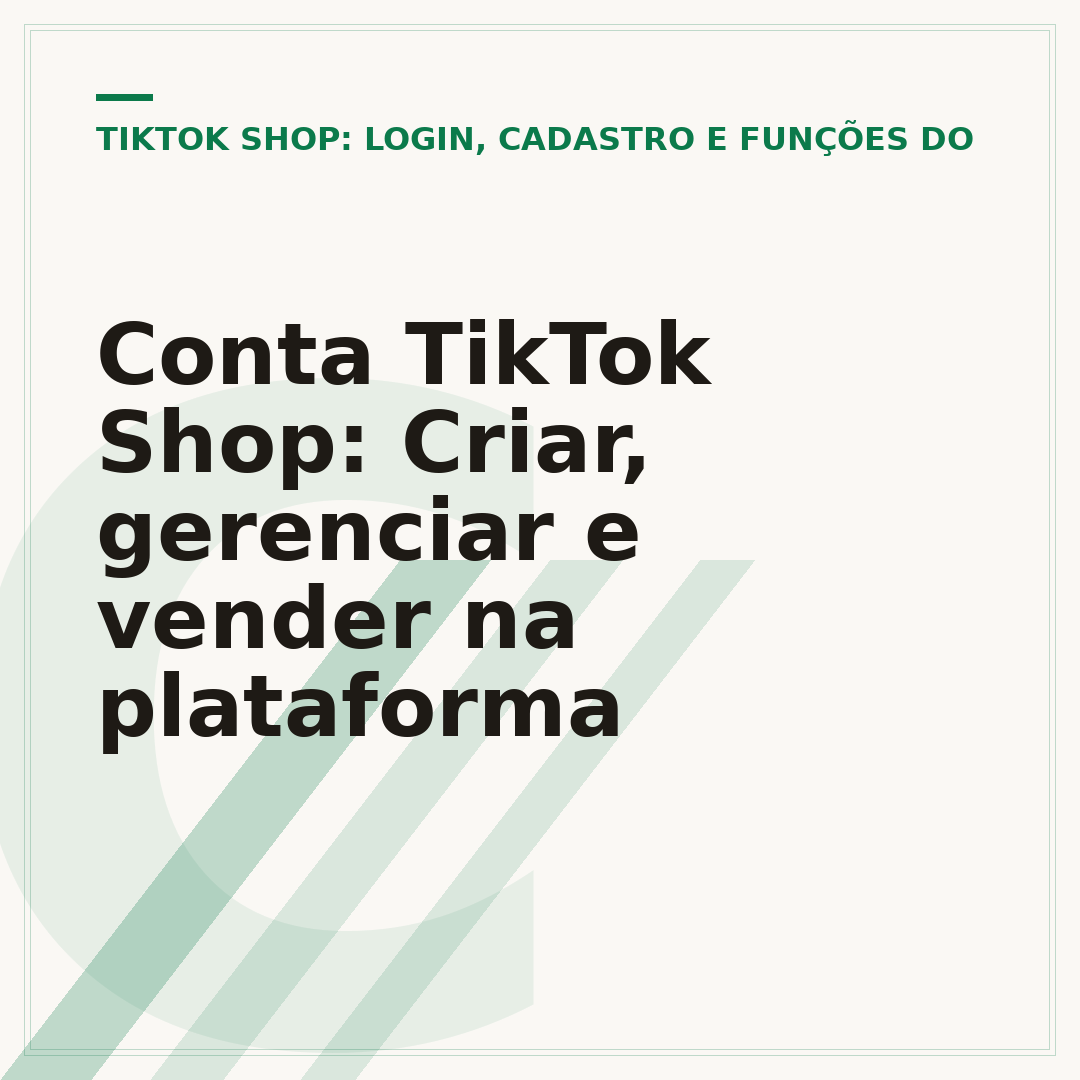 Conta TikTok Shop: Criar, gerenciar e vender na plataforma