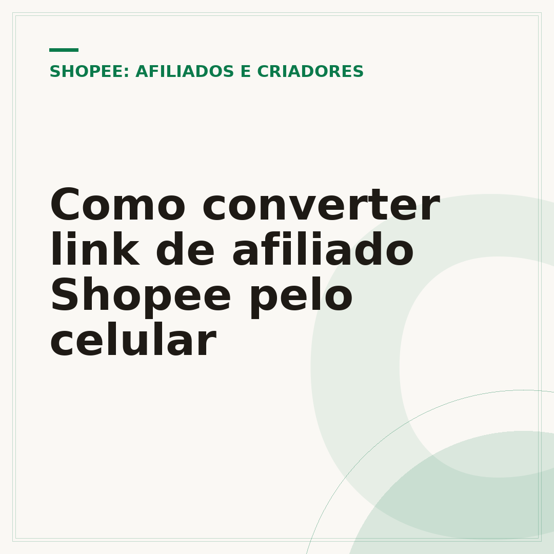 Como converter link de afiliado Shopee pelo celular