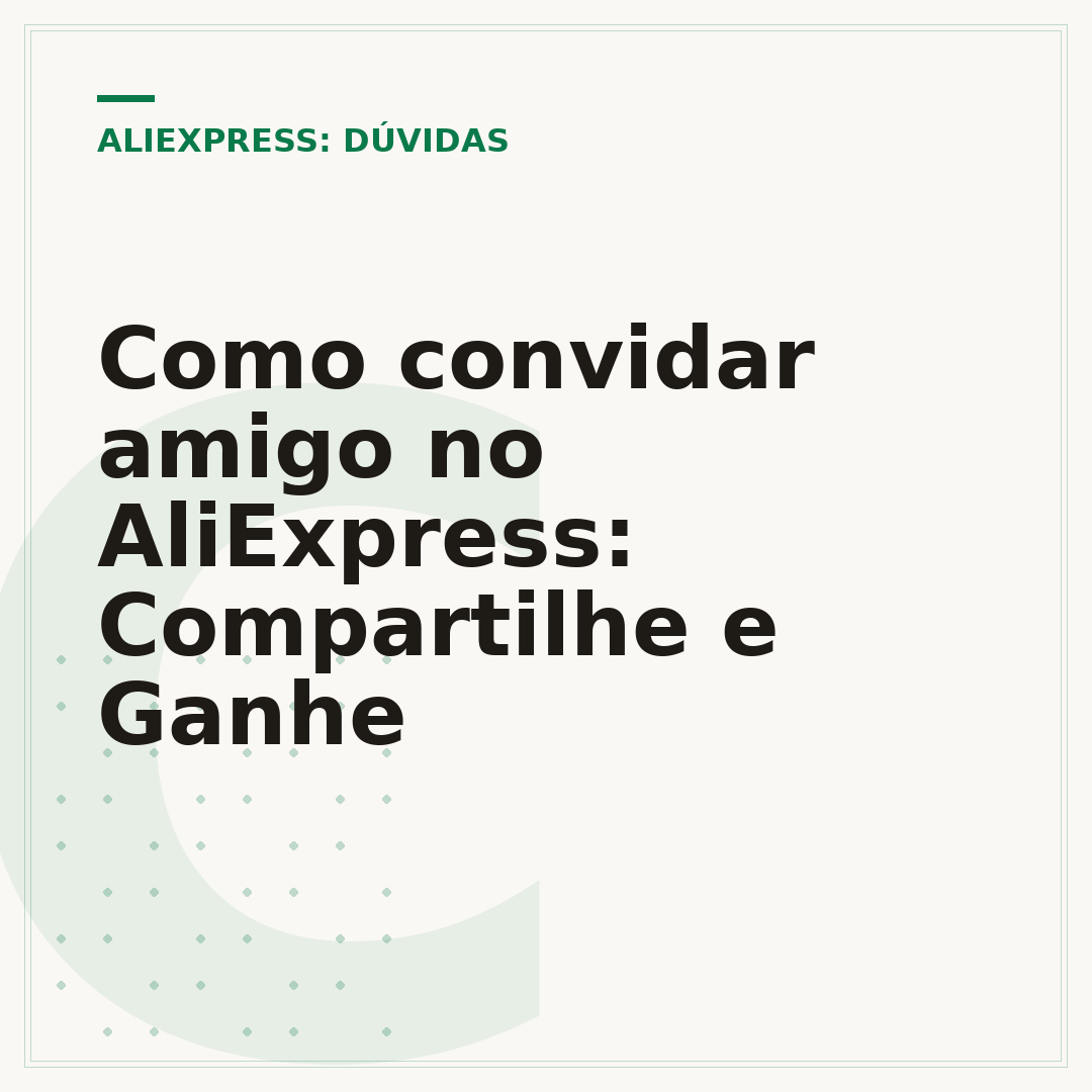 Como convidar amigo no AliExpress: Compartilhe e Ganhe