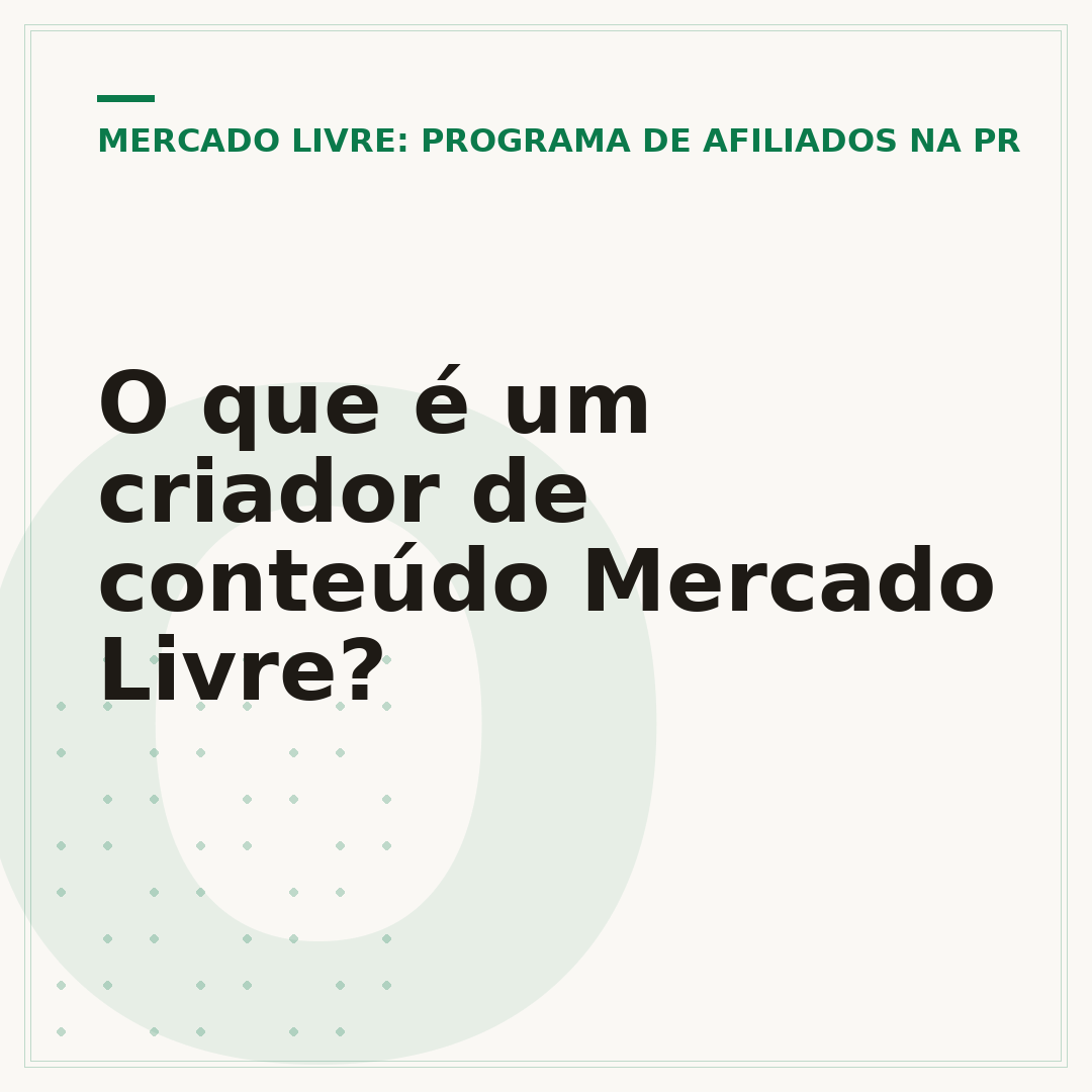 O que é um criador de conteúdo Mercado Livre?