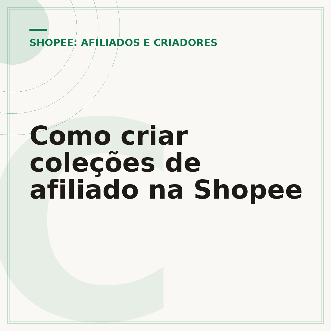 Como criar coleções de afiliado na Shopee