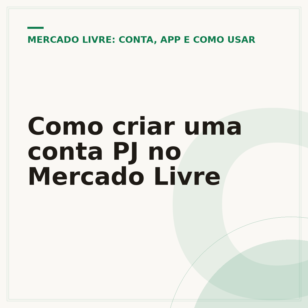 Como criar uma conta PJ no Mercado Livre