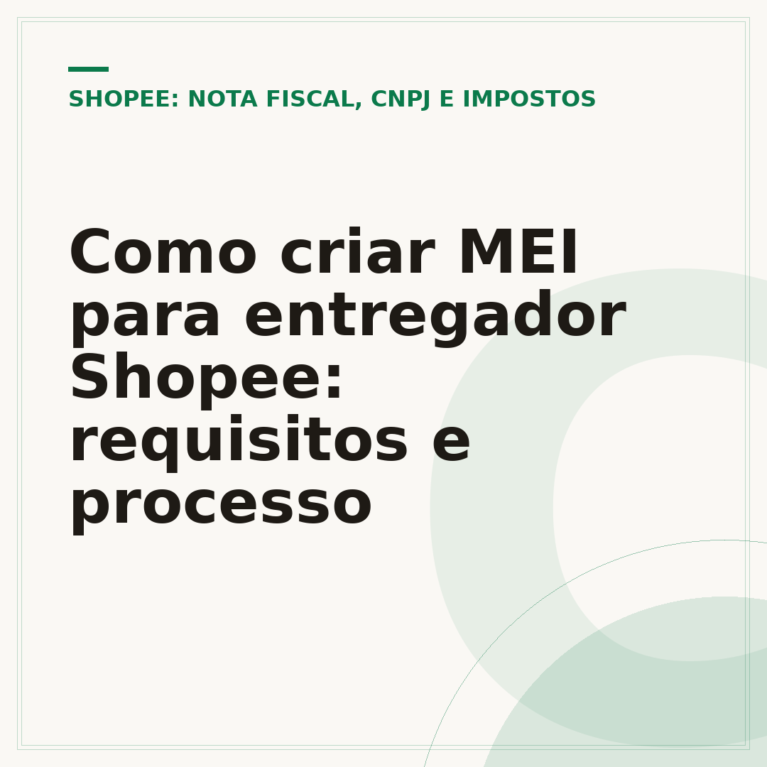 Como criar MEI para entregador Shopee: requisitos e processo
