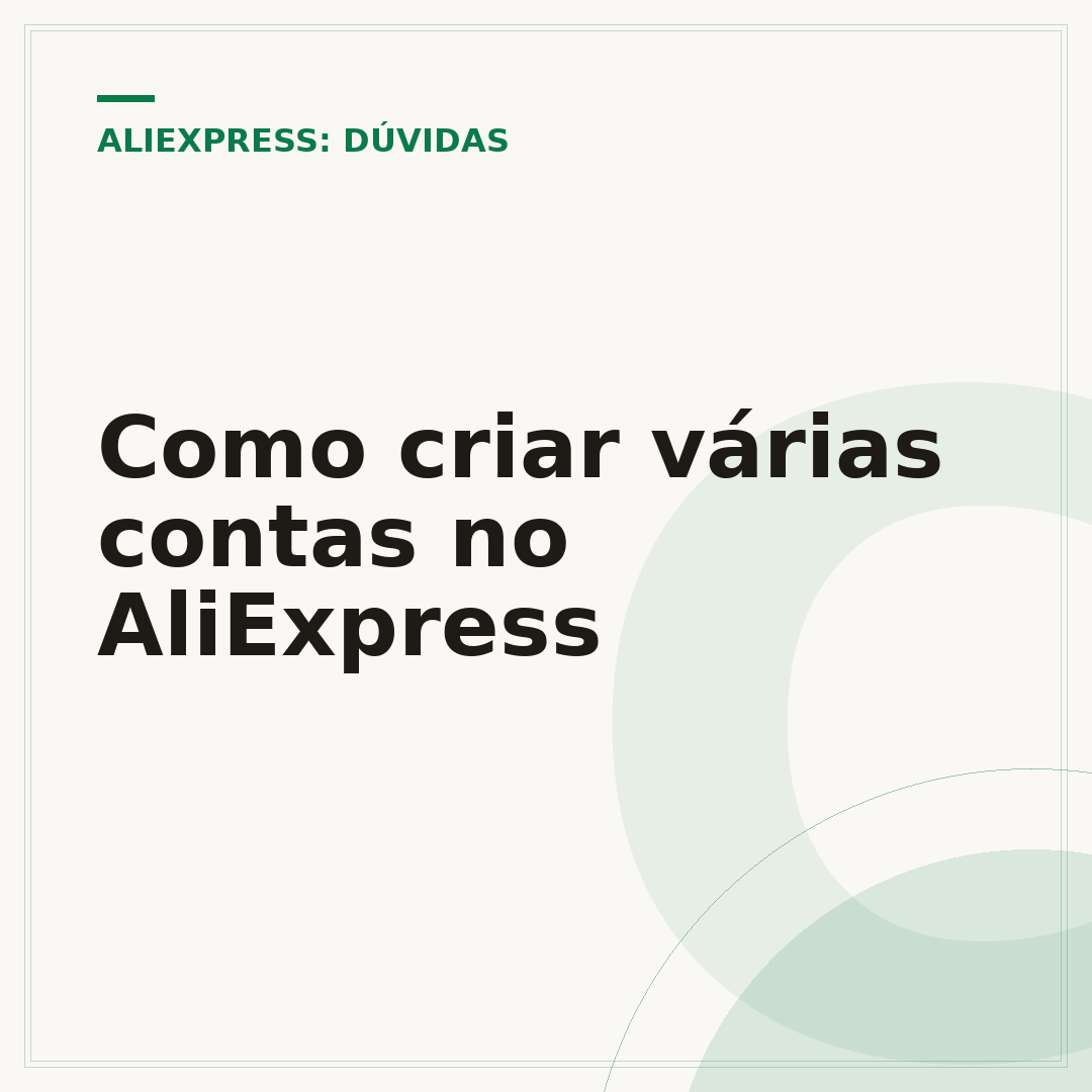 Como criar várias contas no AliExpress