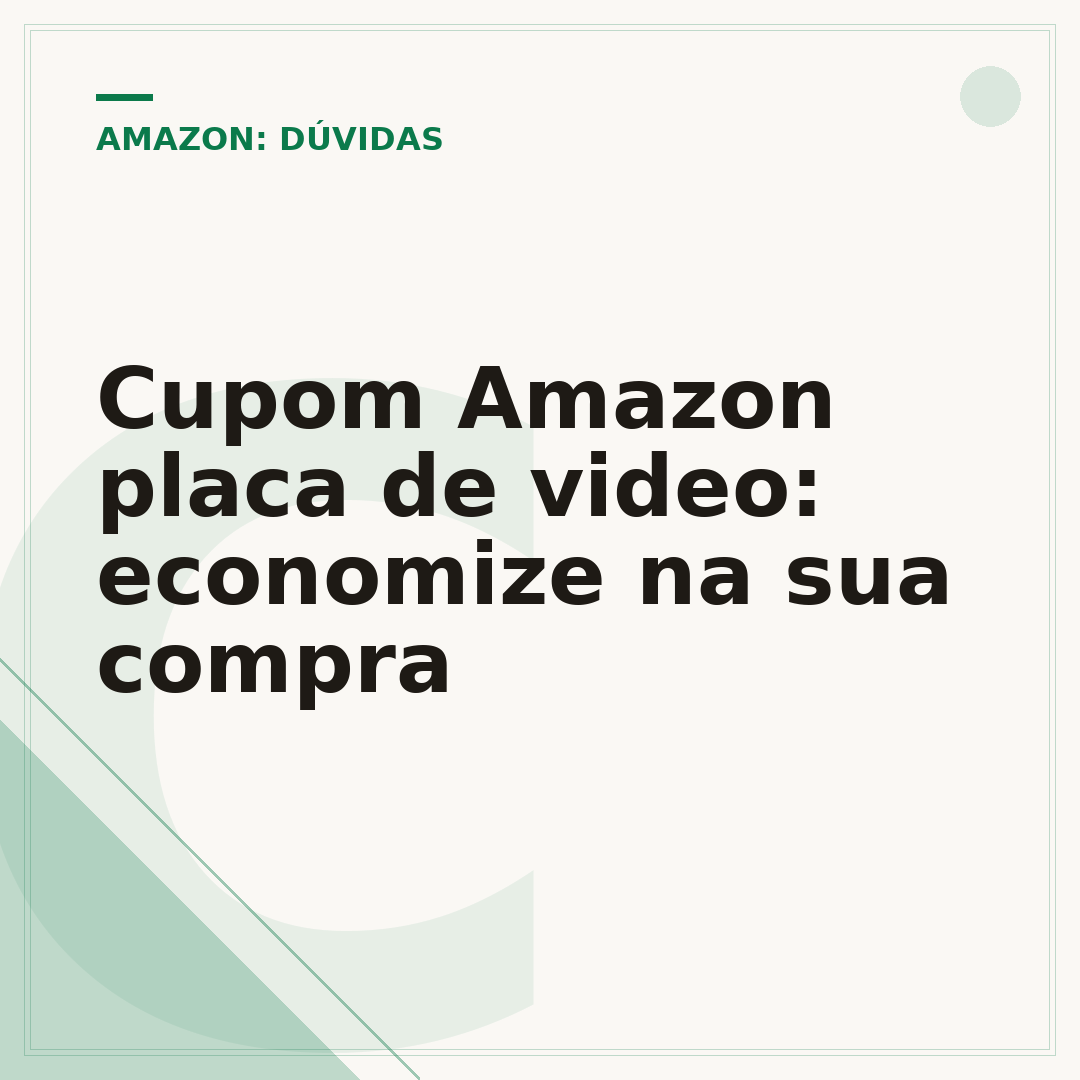 Cupom Amazon placa de video: economize na sua compra