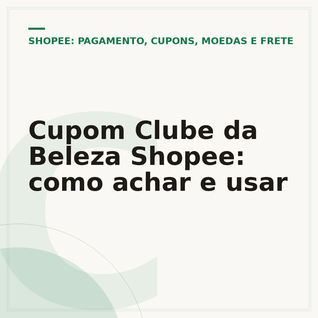 Cupom Clube da Beleza Shopee: como achar e usar