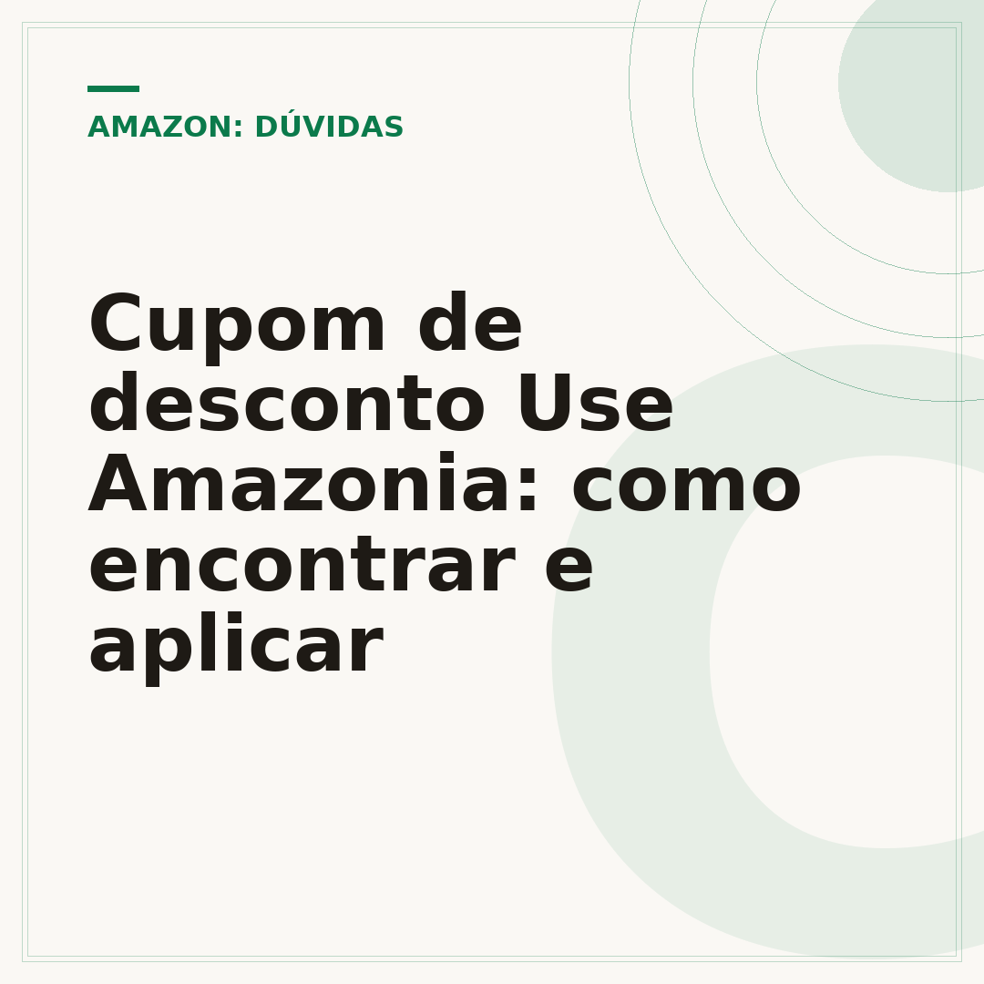 Cupom de desconto Use Amazonia: como encontrar e aplicar