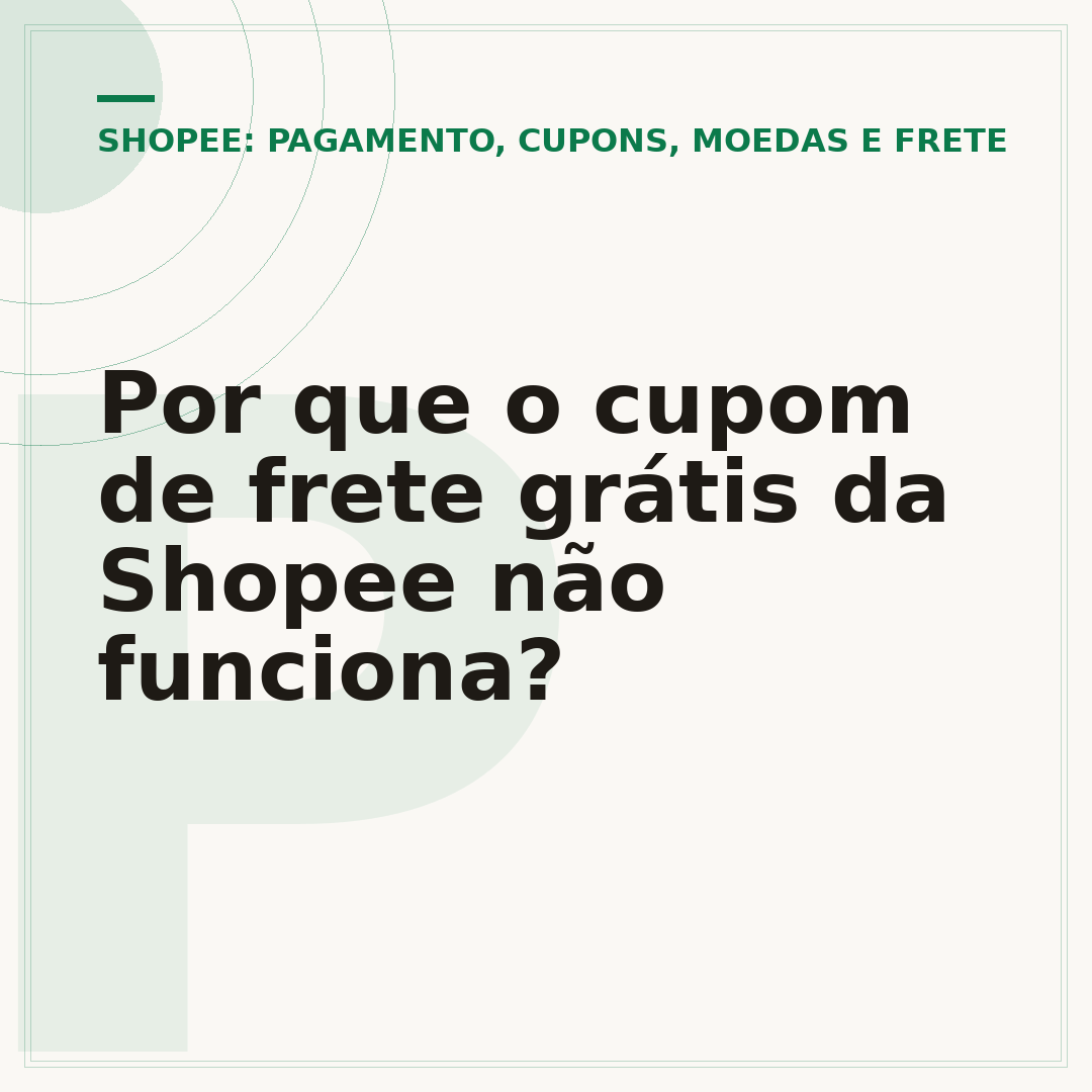 Por que o cupom de frete grátis da Shopee não funciona?