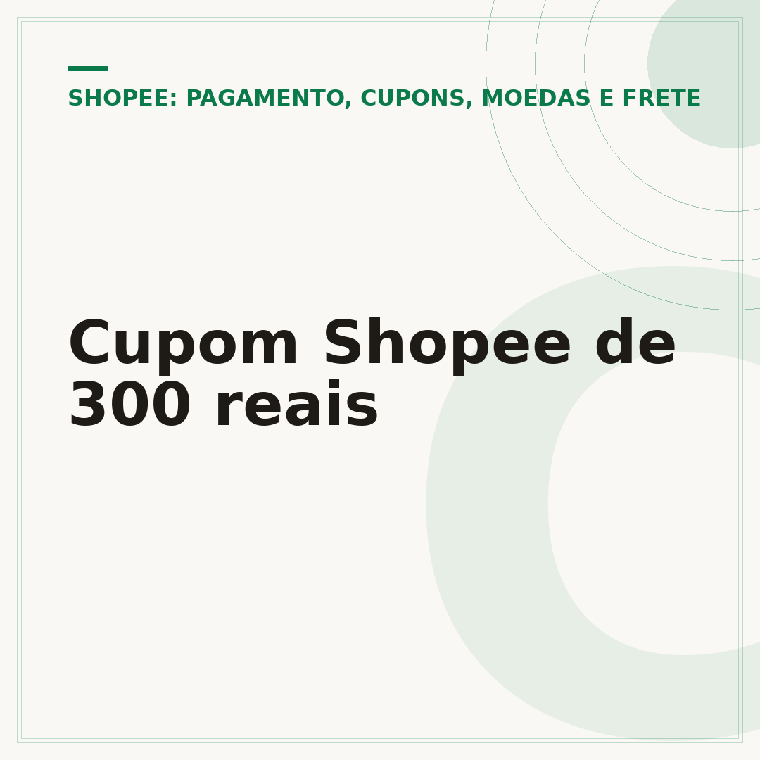 Cupom Shopee de 300 reais