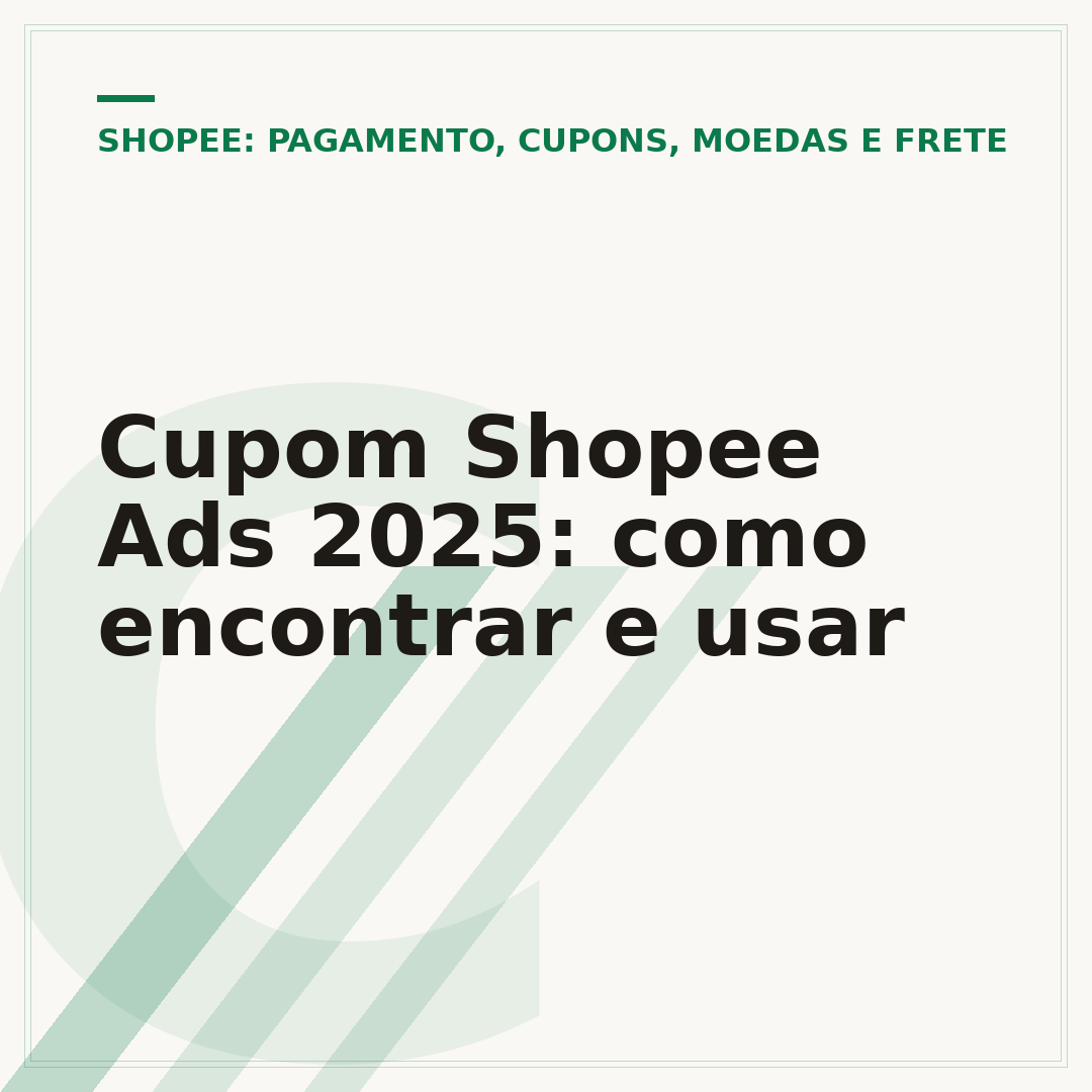 Cupom Shopee Ads 2025: como encontrar e usar