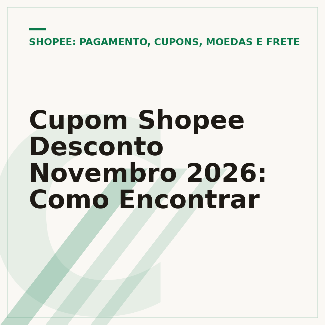 Cupom Shopee Desconto Novembro 2026: Como Encontrar