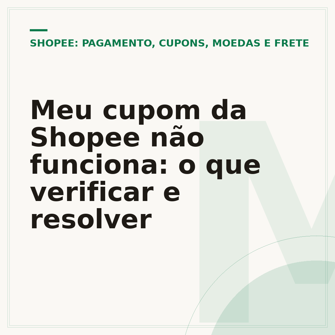 Meu cupom da Shopee não funciona: o que verificar e resolver