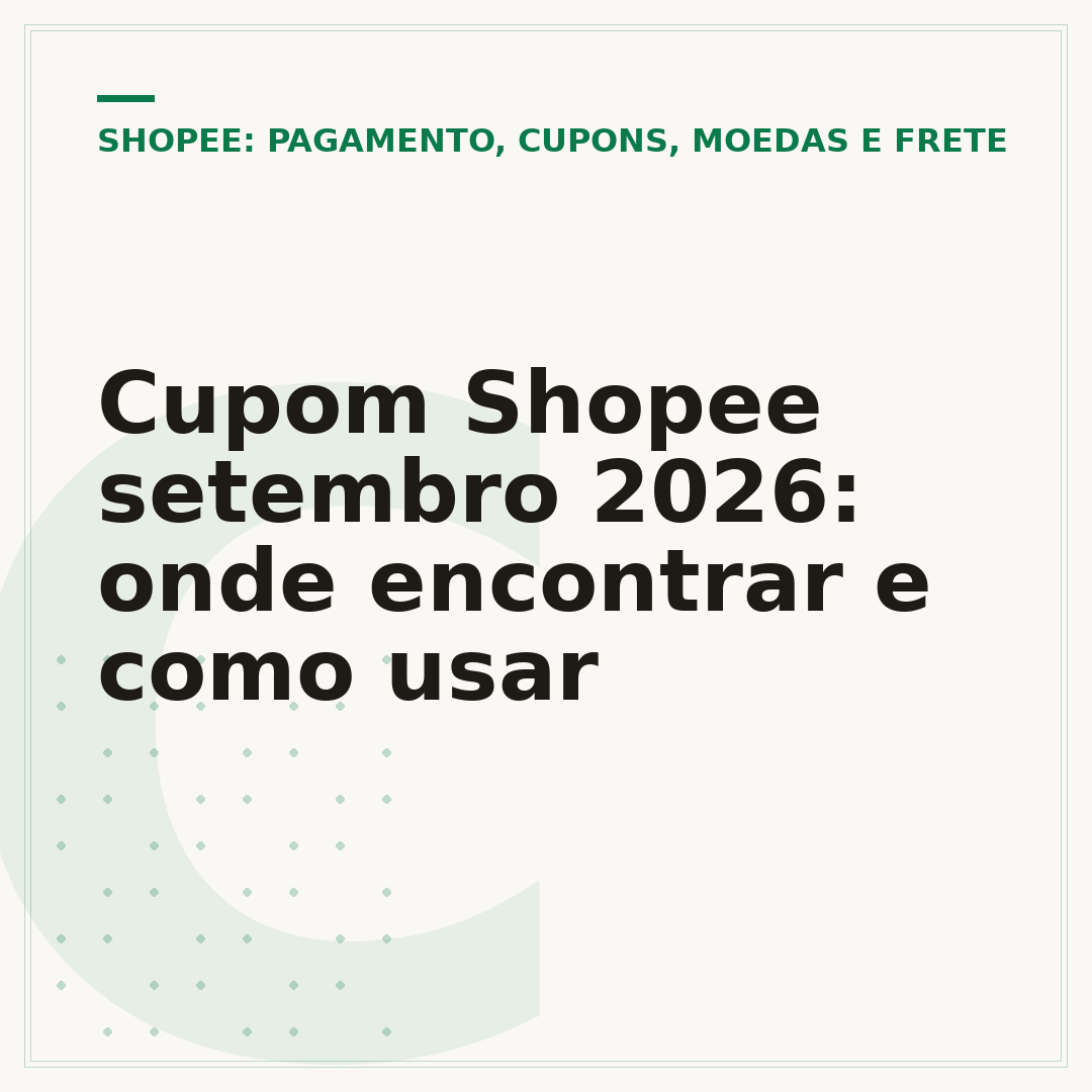 Cupom Shopee setembro 2026: onde encontrar e como usar