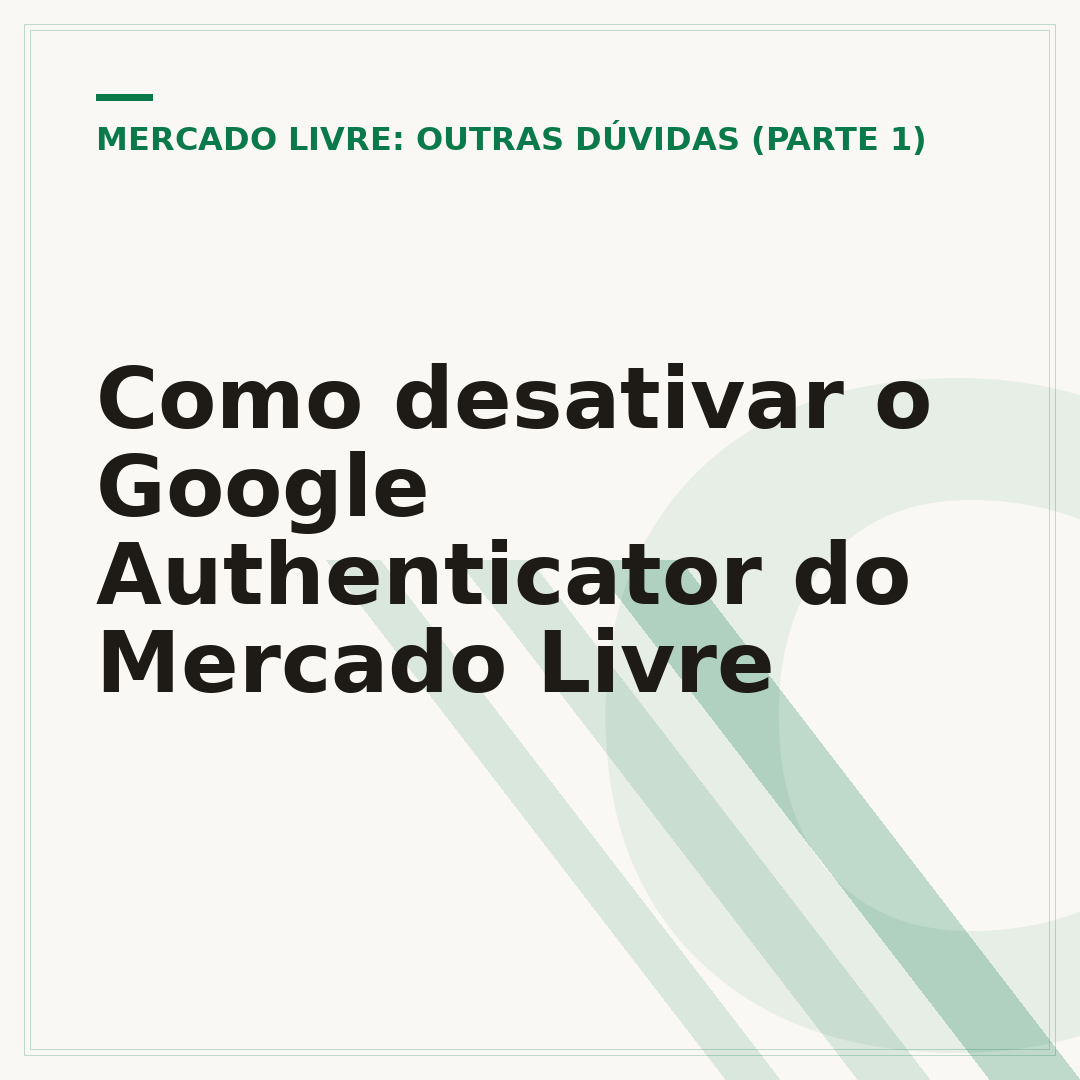 Como desativar o Google Authenticator do Mercado Livre