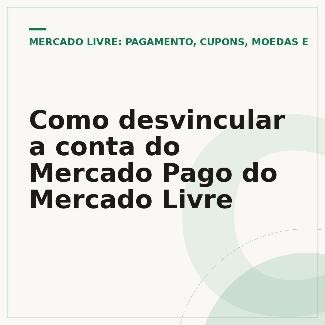 Como desvincular a conta do Mercado Pago do Mercado Livre