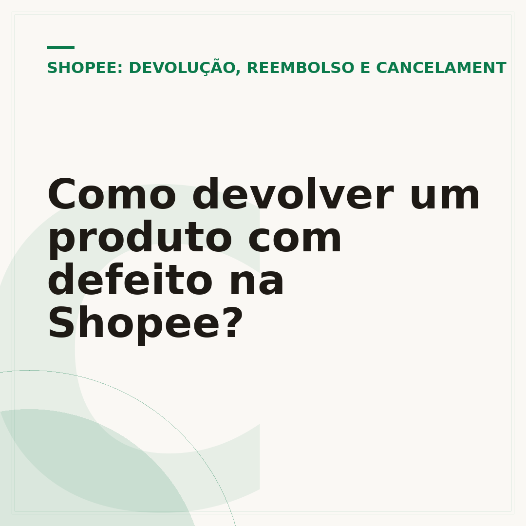 Como devolver um produto com defeito na Shopee?