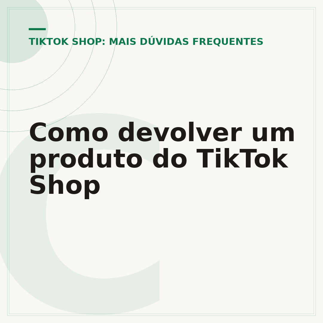 Como devolver um produto do TikTok Shop