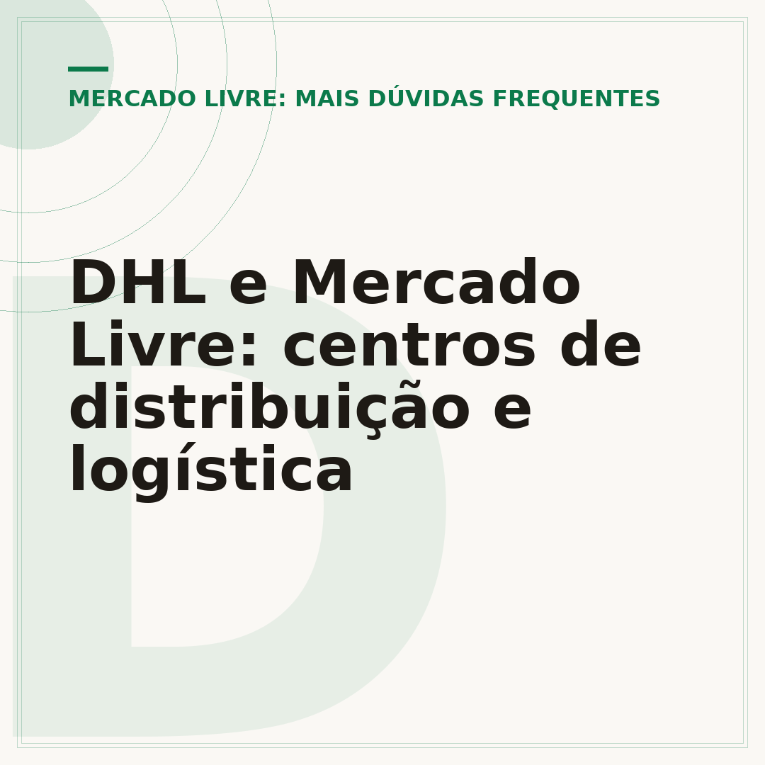 DHL e Mercado Livre: centros de distribuição e logística