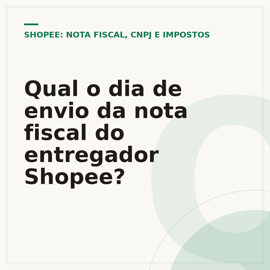 Qual o dia de envio da nota fiscal do entregador Shopee?
