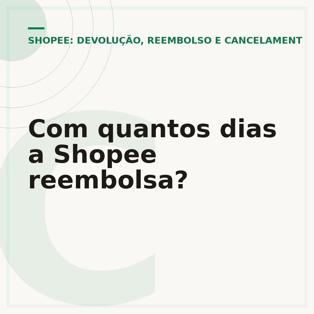 Com quantos dias a Shopee reembolsa?