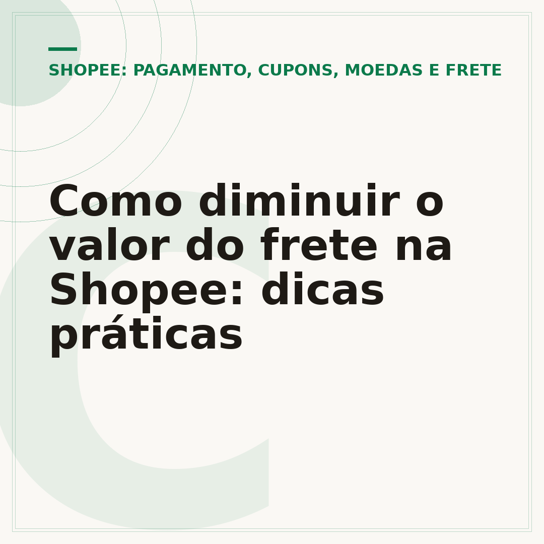 Como diminuir o valor do frete na Shopee: dicas práticas