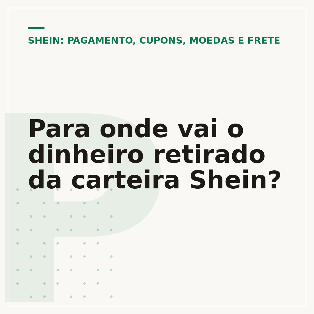 Para onde vai o dinheiro retirado da carteira Shein?