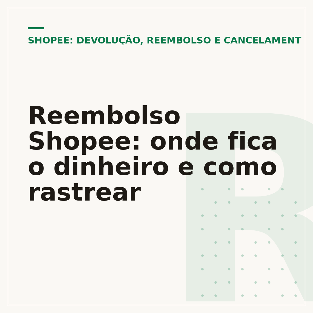 Reembolso Shopee: onde fica o dinheiro e como rastrear