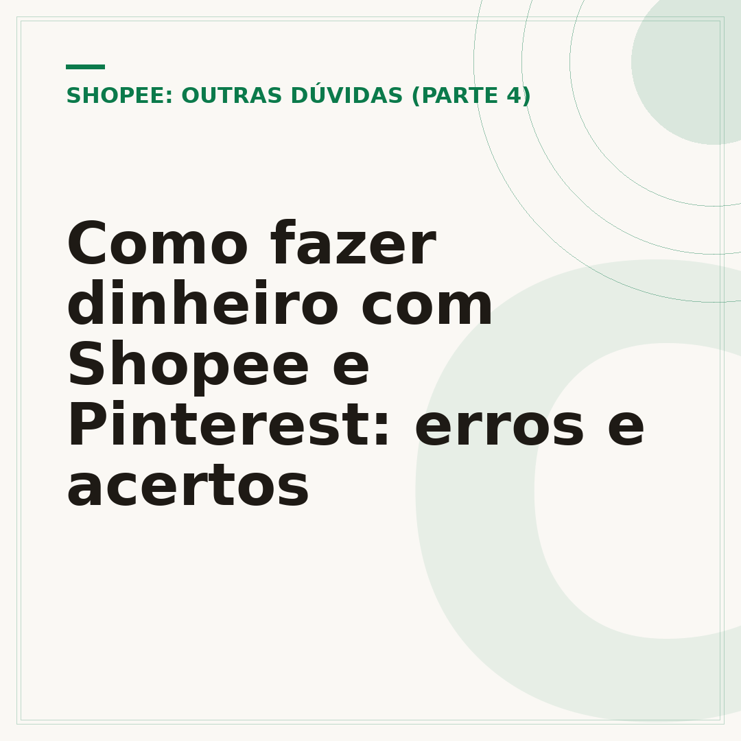 Como fazer dinheiro com Shopee e Pinterest: erros e acertos