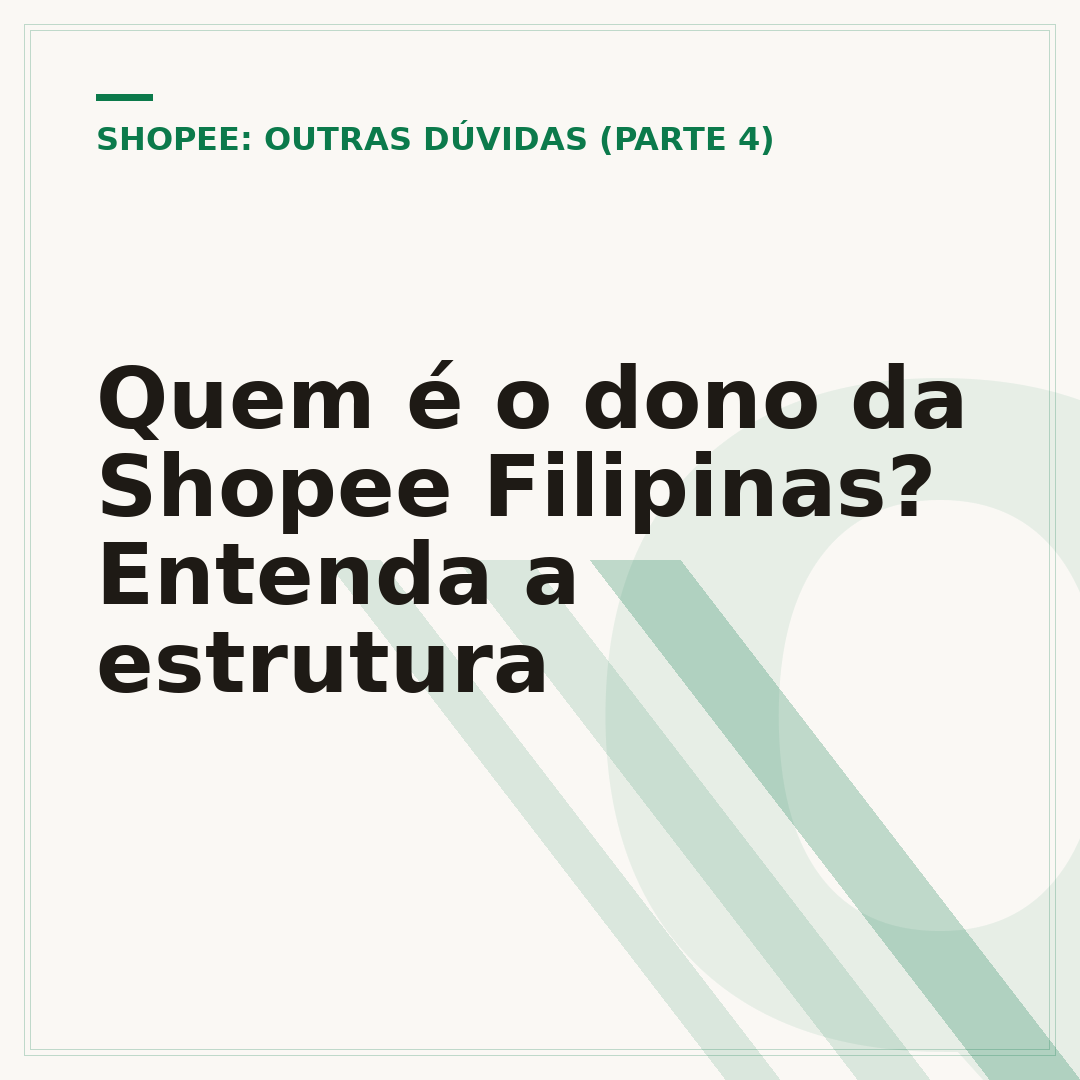 Quem é o dono da Shopee Filipinas? Entenda a estrutura