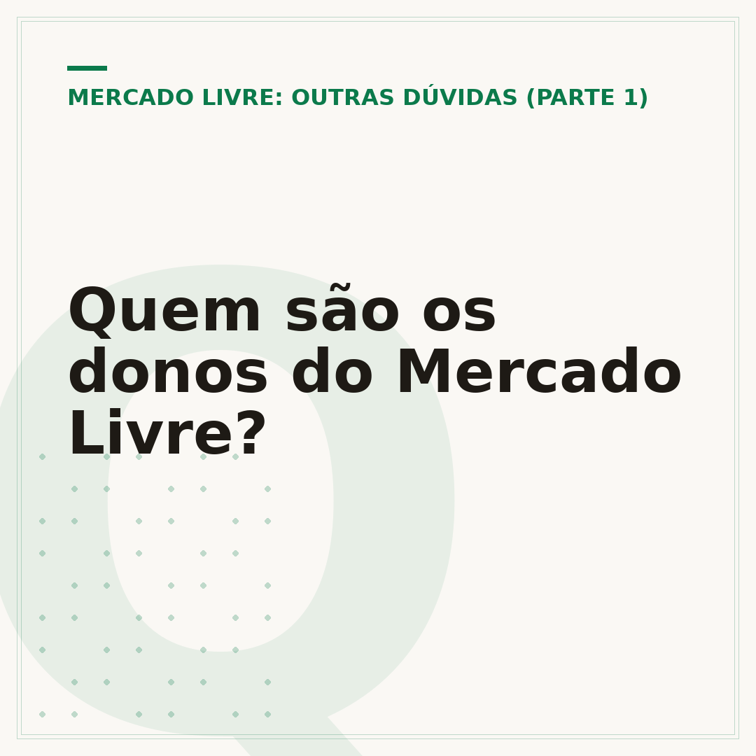 Quem são os donos do Mercado Livre?