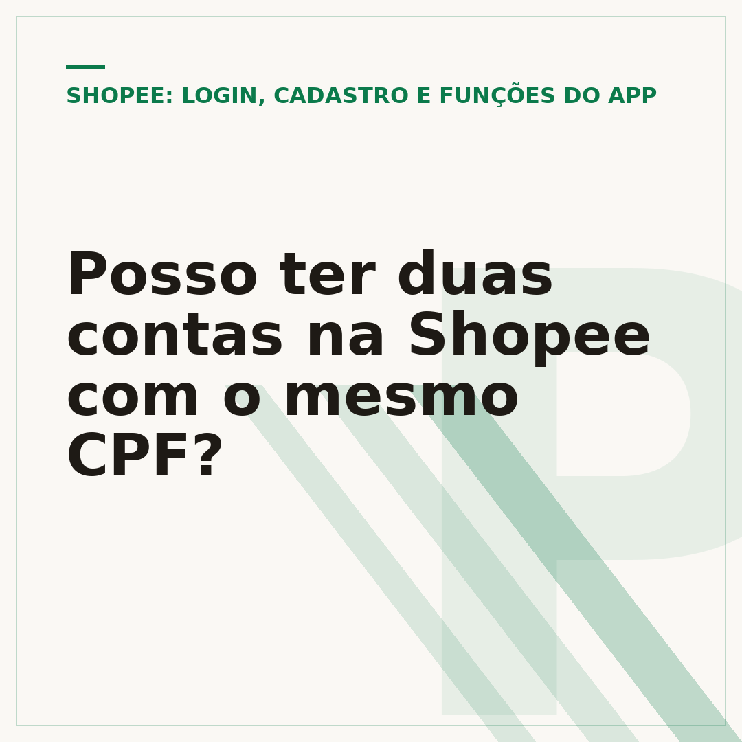 Posso ter duas contas na Shopee com o mesmo CPF?
