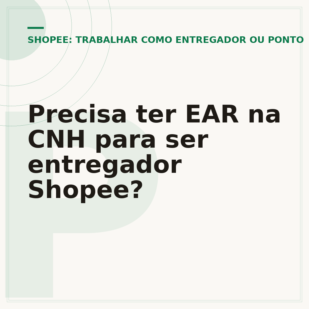 Precisa ter EAR na CNH para ser entregador Shopee?