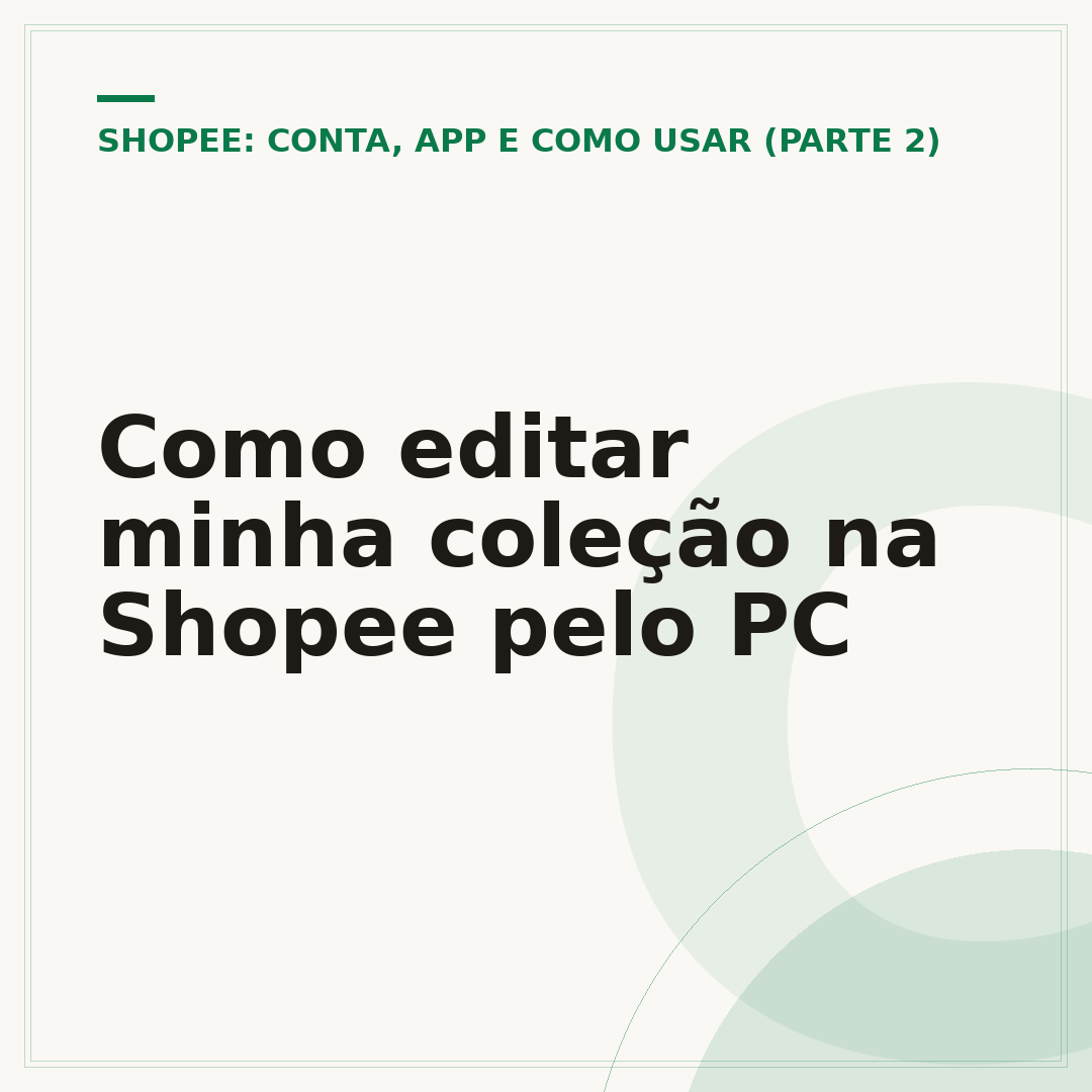 Como editar minha coleção na Shopee pelo PC