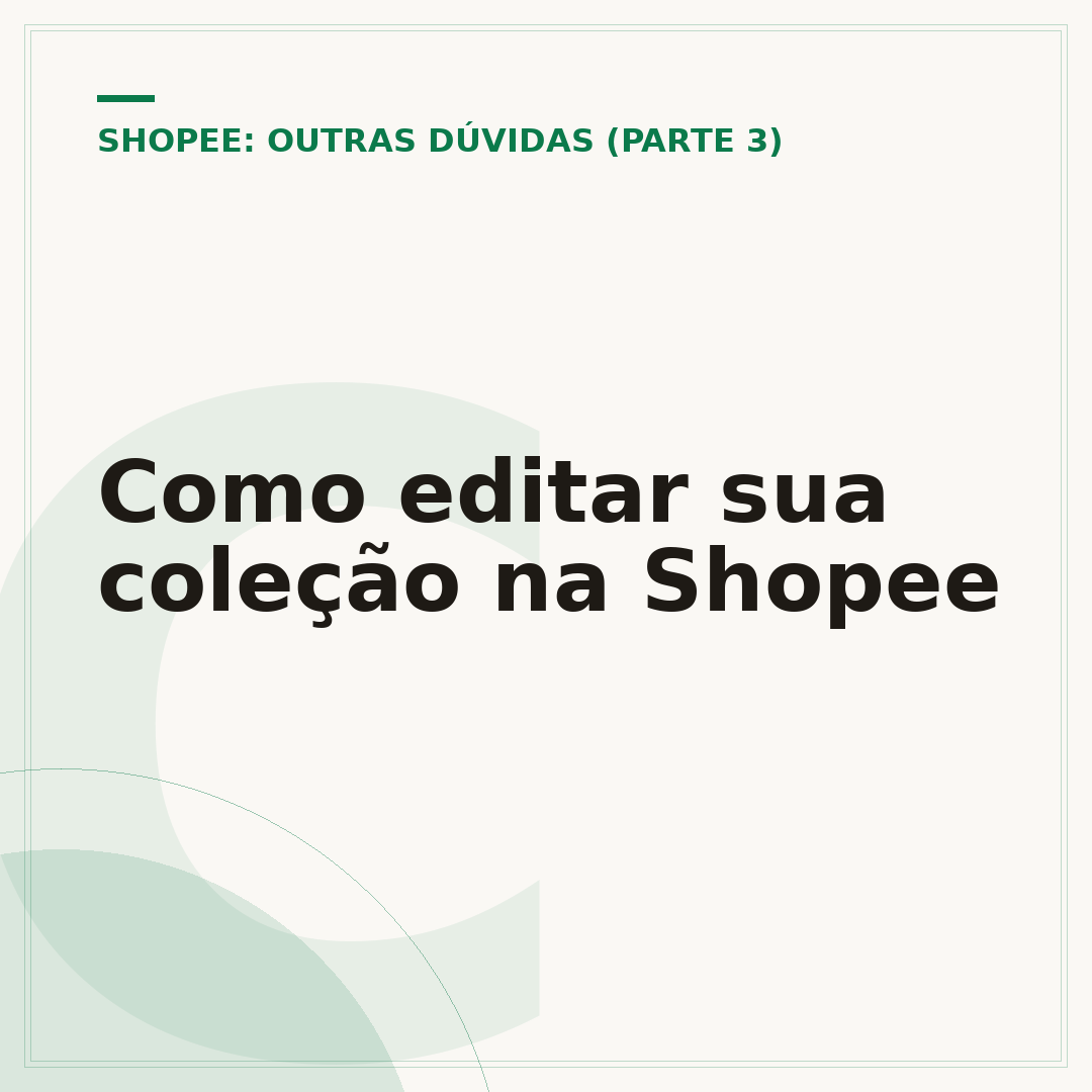 Como editar sua coleção na Shopee