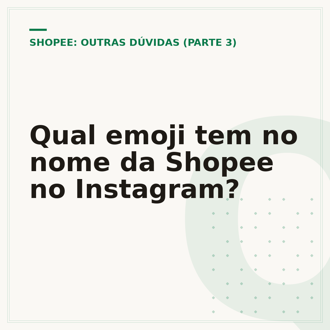 Qual emoji tem no nome da Shopee no Instagram?