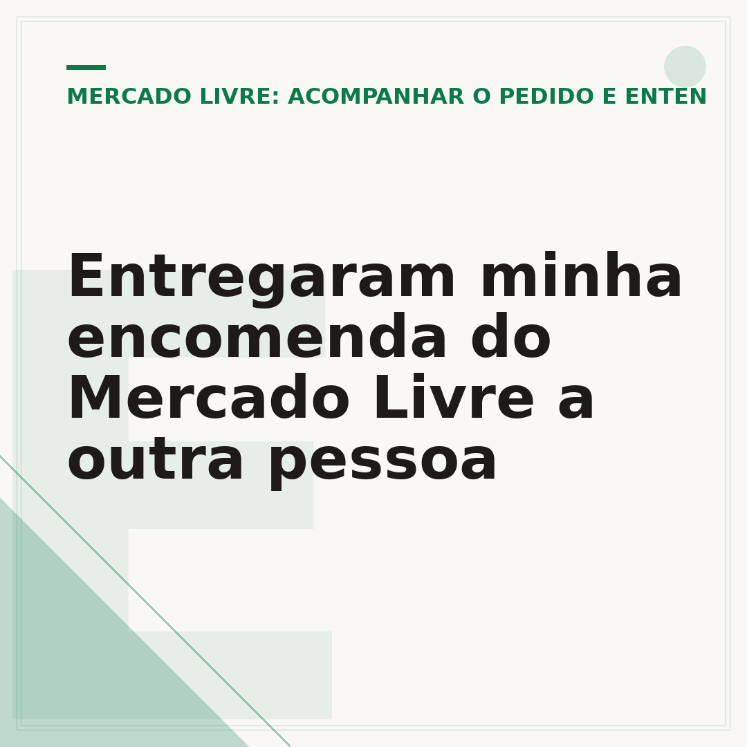 Entregaram minha encomenda do Mercado Livre a outra pessoa