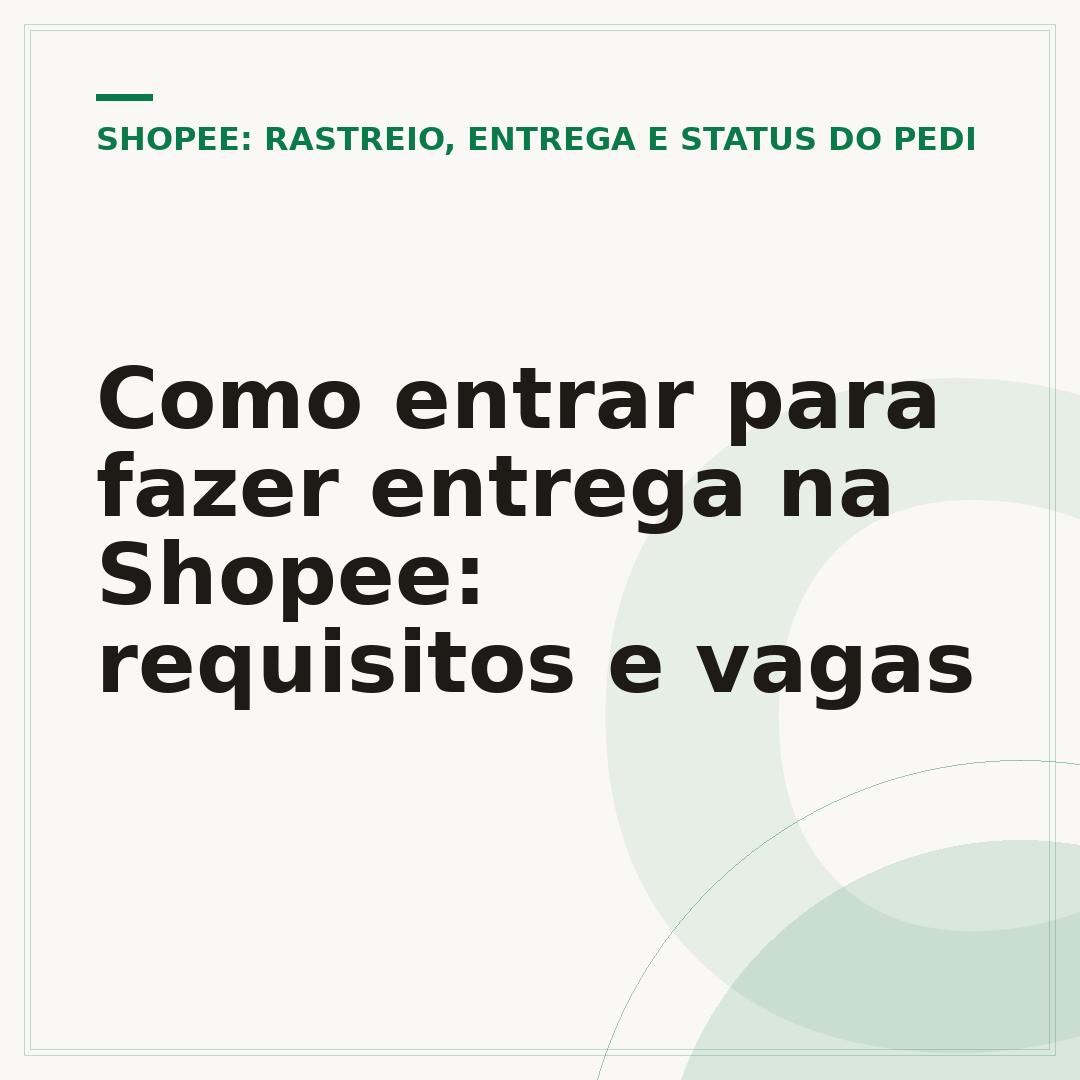 Como entrar para fazer entrega na Shopee: requisitos e vagas