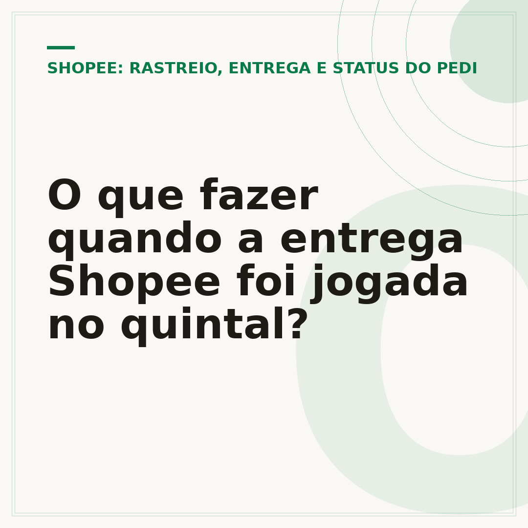 O que fazer quando a entrega Shopee foi jogada no quintal?