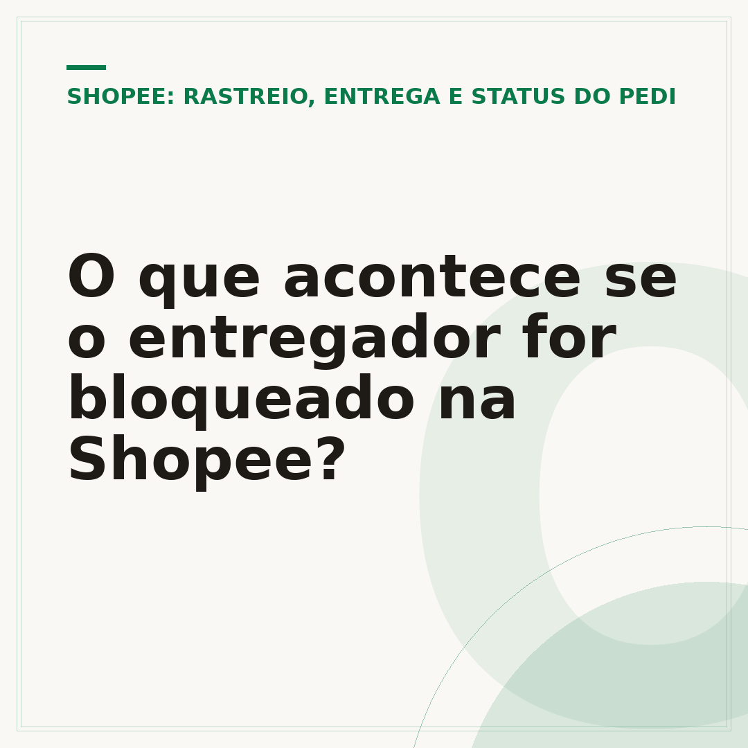 O que acontece se o entregador for bloqueado na Shopee?