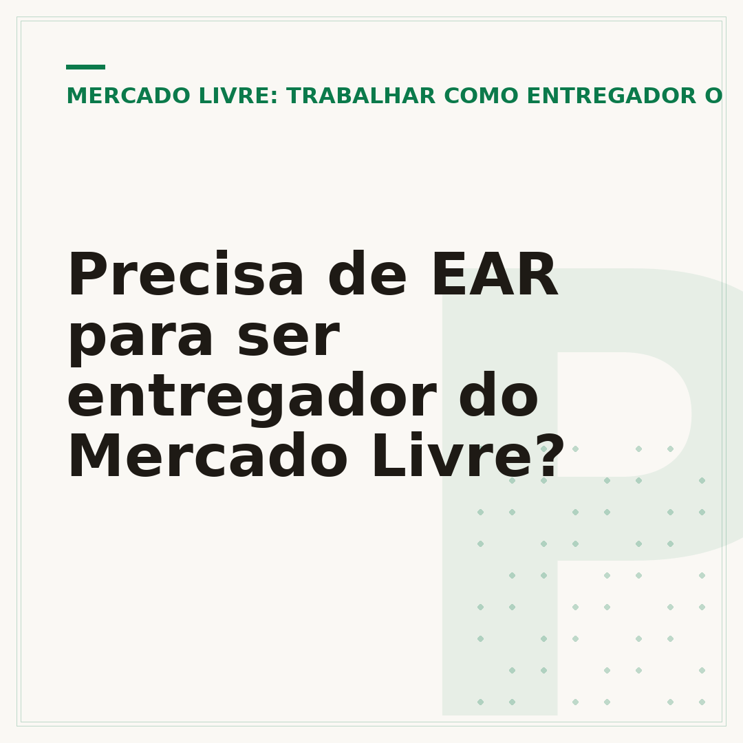Precisa de EAR para ser entregador do Mercado Livre?