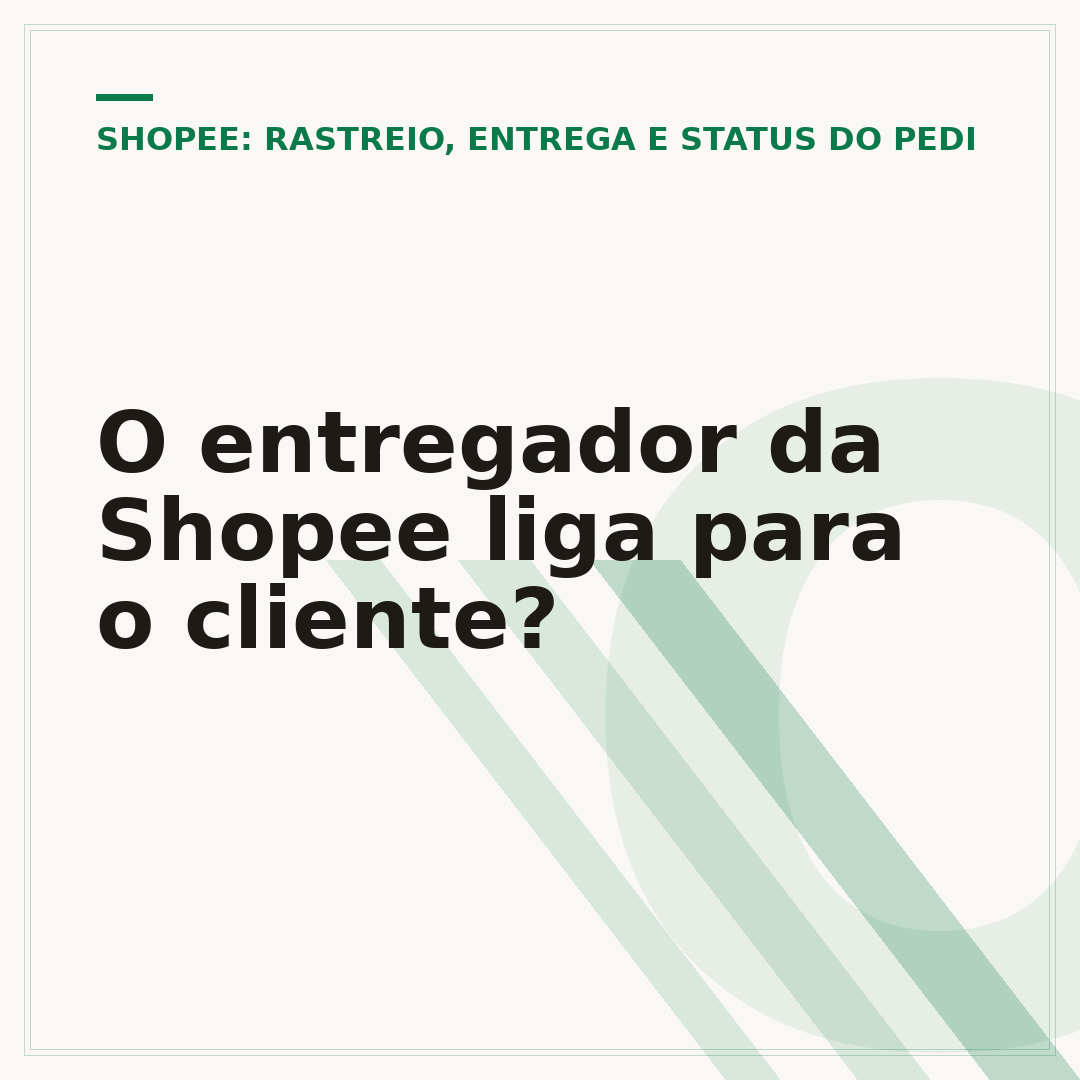 O entregador da Shopee liga para o cliente?