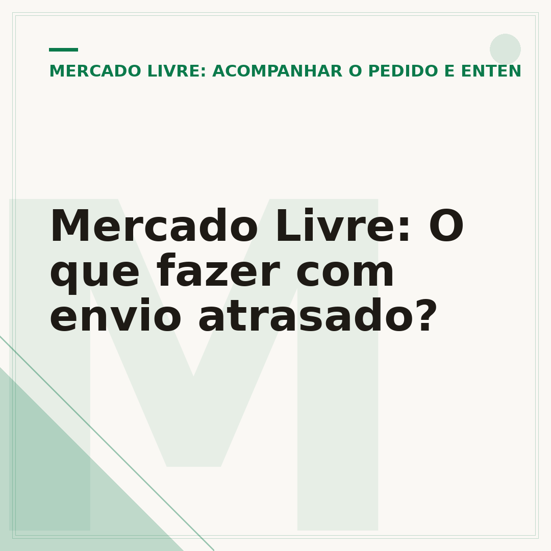 Mercado Livre: O que fazer com envio atrasado?