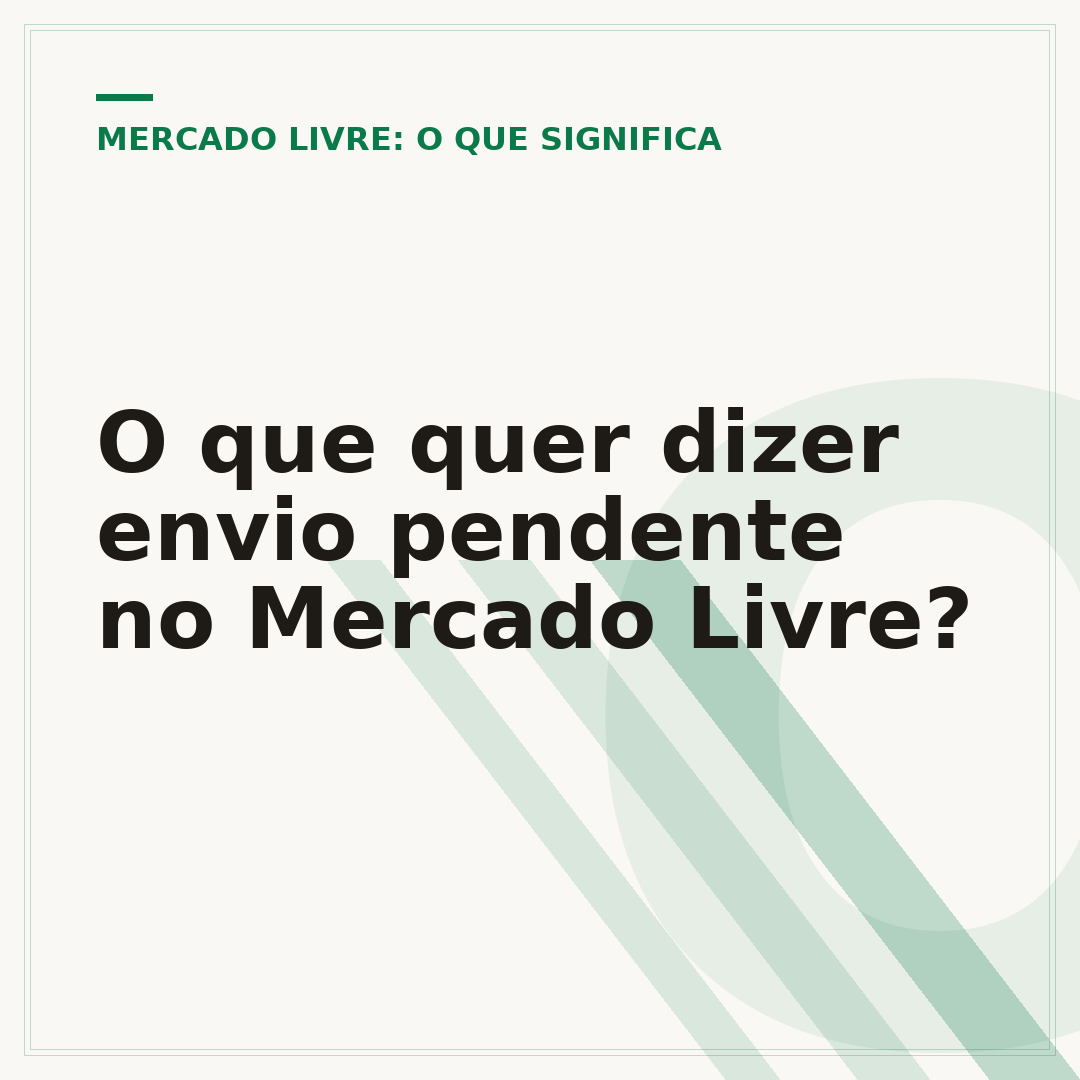 O que quer dizer envio pendente no Mercado Livre?