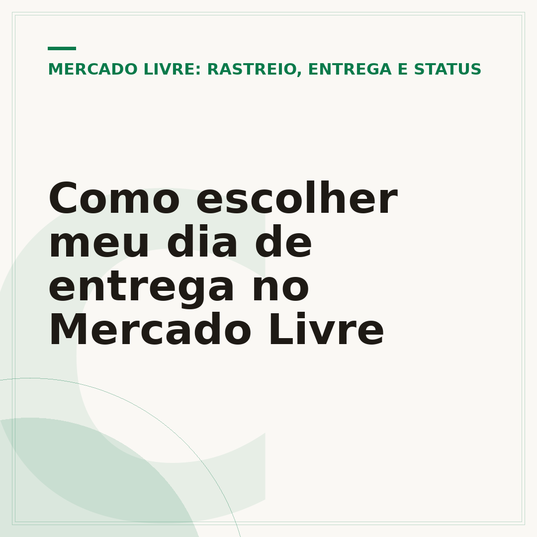 Como escolher meu dia de entrega no Mercado Livre