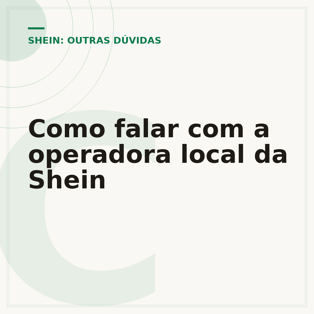 Como falar com a operadora local da Shein
