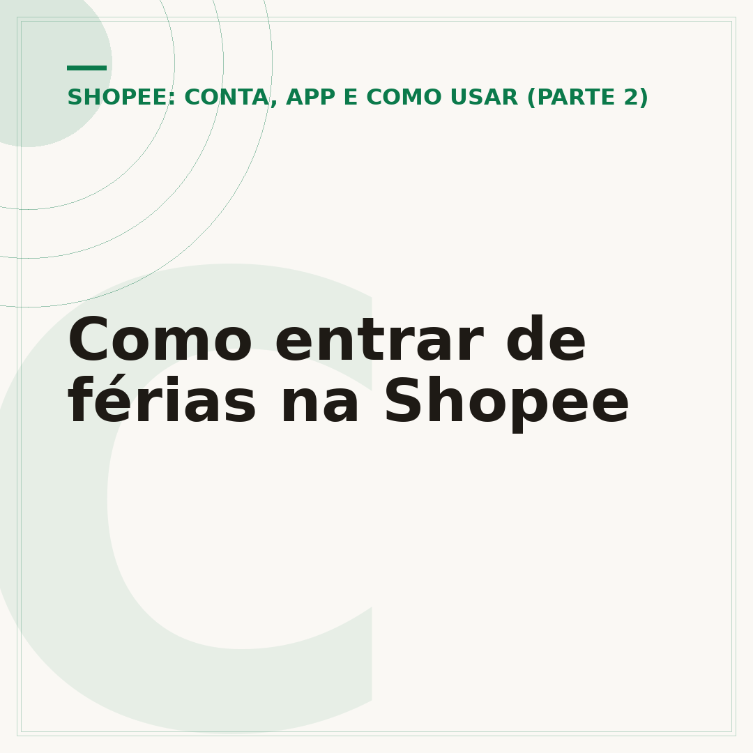 Como entrar de férias na Shopee