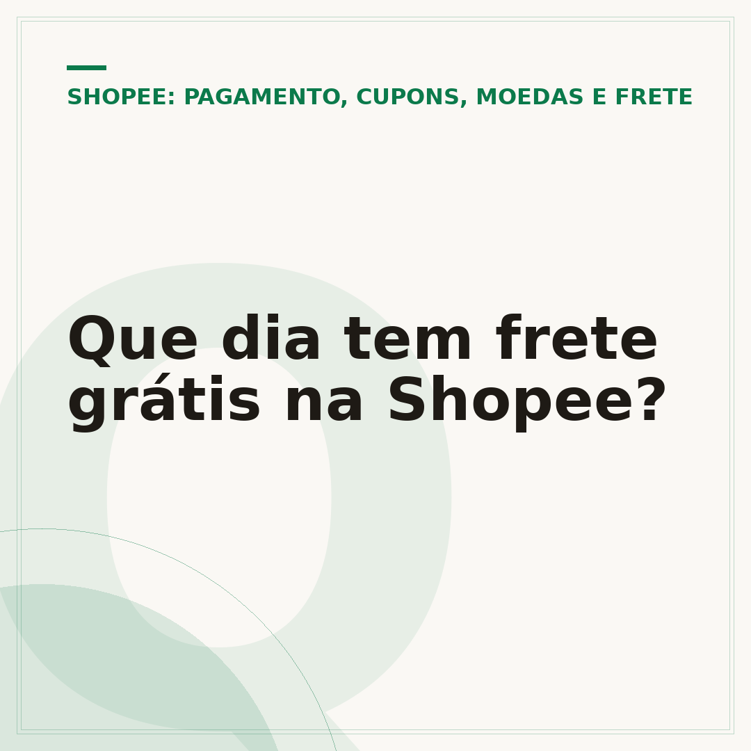 Que dia tem frete grátis na Shopee?