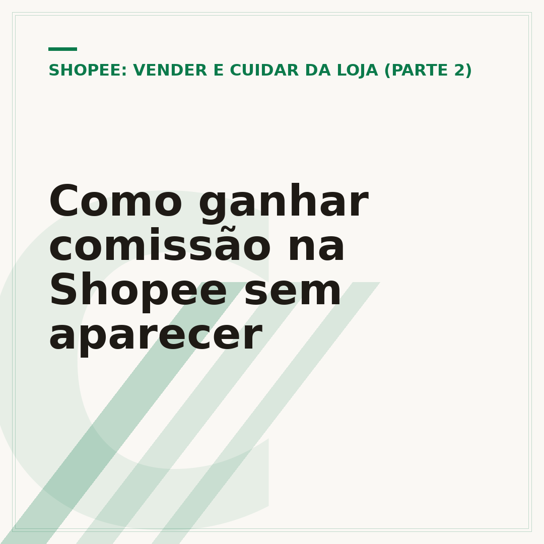 Como ganhar comissão na Shopee sem aparecer